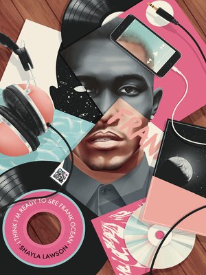 cover image of I Think I'm Ready to See Frank Ocean